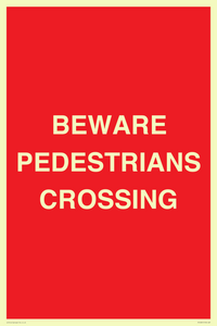 BEWARE PEDESTRIANS CROSSING